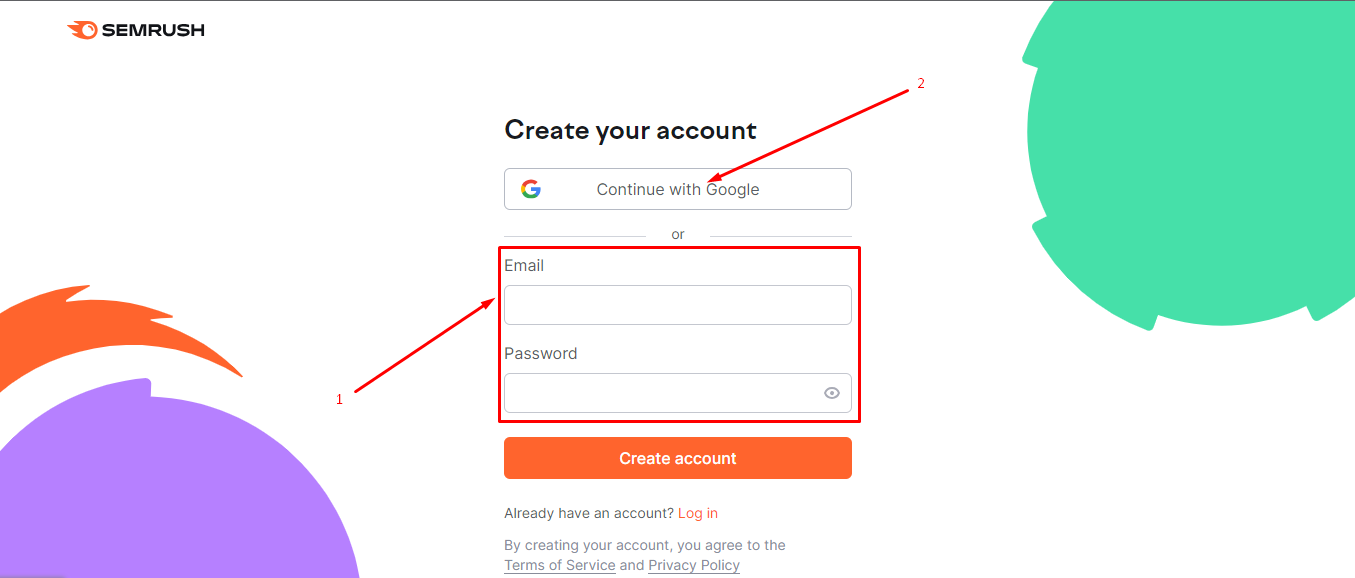 Sign up for Semrush using email, password or google account